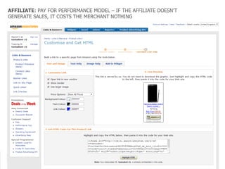 AFFILIATE: PAY FOR PERFORMANCE MODEL – IF THE AFFILIATE DOESN’T
GENERATE SALES, IT COSTS THE MERCHANT NOTHING

 