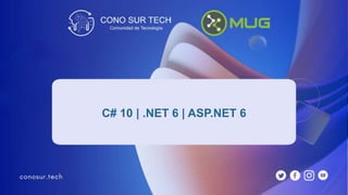 C# 10 | .NET 6 | ASP.NET 6
 