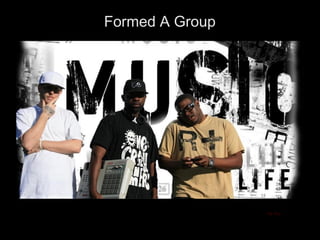 Formed A Group




                 My Pics
 
