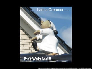 I am a Dreamer......




Don’t Wake Me!!!!!

         http://cdn.morguefile.com/imageData/public/files/d/dieraecherin/preview/fldr_2008_11_11/file0001835077692.jpg
 