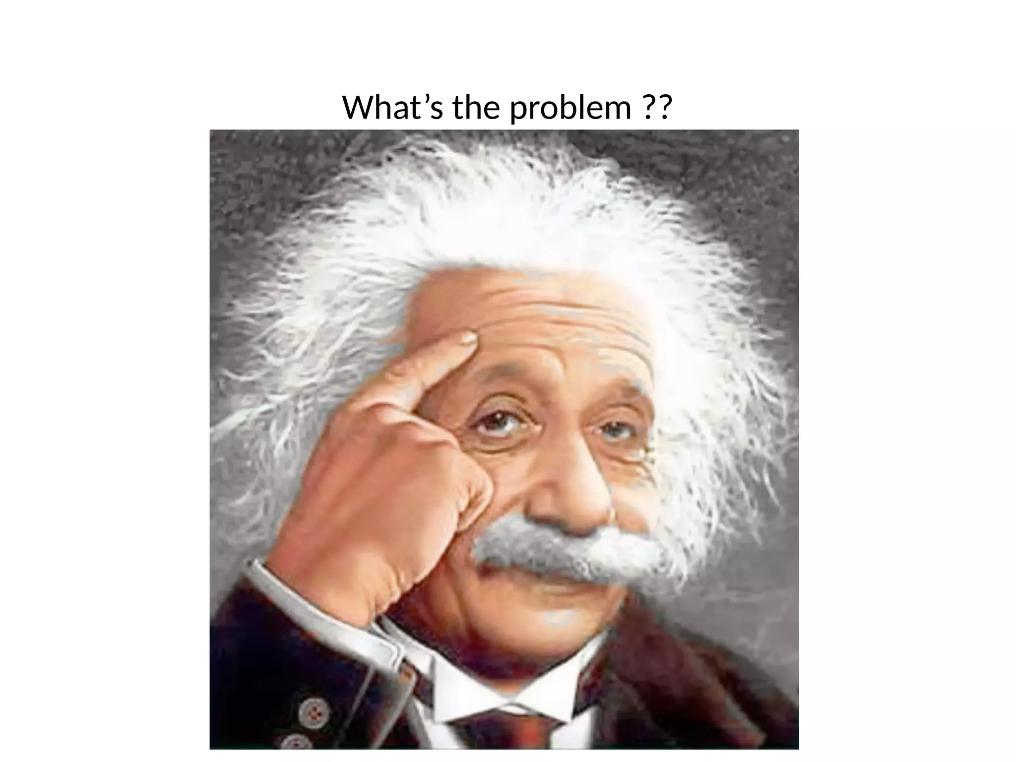 What’s the problem ??
 