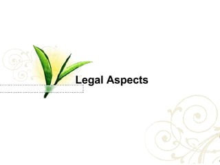 Legal Aspects 