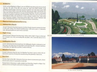 KURSEOi'G
On the wayfrom BagdograorSiliguri,your carwill tikelystop a1 Kurscong 0 let you stretch
your legs. The name of this little town means the 'Land of the White Orchids' in the
indigenous Lepcha tongue. From here you get an e.xpansivc view of lhe plains IlC'Jrly 5000
fCCI (1524 metres) below. In the other direction, Kurscong also offers a speclacu!ar,iew
afme road, rai!lrack and market as yOll gaze lowanls Darjecling. Thelown issurrouoded
by famous lea gardens, producing some of Oarjccling's finest tea, and at onc time it was
fashionable for India's rich and famous to have a SUlllmer residence here. Some of the
most well-known residents of Kurseong include M,lrk lvain, Gumdcv Rabindra Nath
Tagorc,Abanindra NaIll Tagore,SiSler Nh·edita and SubhashOlandra Bose.
Places to Visit in and around Kurseong
Ambolia ShivaMandir
Around 5kilometres from Kurseong town, the ShiraTemplesituated at Ambotia TC'J Estate
is well worth a detour. The Ambotia landslide drops 1,000 metres and is I.; kilometres
",ide,offering beautiful icws and sceneryon all sides.
Eagle's Craig
Situated around I kilometre from Kurseong's railway station, Eagle's CrJig is an idc-Ji spot
for a romantic ie' of the surrounding hills and plains, and is especially fanlOus for its
sunsets.
Giddhapahar Mandir
At only 2 kilometres from Kurseong bazaar, the Giddhapahar fI.'1andir is dedicated to Lord
Shi~J and is one of the most reo.'ercd temples in the D'Jrjeeling hills. Afcsti'a1 is held here
on Shi~J Rain, theNight ofthe Lord Shim, usuallyin February.
Makaibali Tea Estate
Located 4 kilometres from the town, the i'.takaibari Tea ESlate is open to visitors who are
interested10 experiencefirsthand the manufacturing ofIhis plantation'sfamous tC'J.
Deer Park
The Deer I)ark on Dow Hill, 4 kilometres from town, houscs an amusement park, aforcst
museum and aschool. II's agreal place10take kids.
Transportation to Kurseong is fe'Jdily a'aiIable from Darjceling, Gangtok or Siliguri. Taxi
and jeepsenicesarefrequenl, and no prior bookings are needed.
26 27
8atasia War Memorial, Darjeeling
St. Paul's School, Darjeeling
 