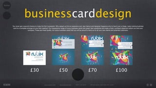 home




                       businesscarddesign
       You never get a second chance to make the ﬁrst impression. Why splash out for an expensive suit, new haircut and designer fragrance only to hand over a cheap, nasty looking business
        card to a complete stranger at your ﬁrst meeting? Our inexpensive range of luxury business cards look great, feel substantial and make a bold, conﬁdent statement about you and your
                            company. These are ﬁnest quality, full colour business cards that you will be proud to hand out to all your new clients and potential customers.




                               £30                                     £50                                     £70                                     £100

                                                  www.rework.com        rework@mail.com       (987) 124-5678      98 East Street, New York, NY 12345
 