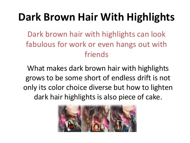 Dark Brown Hair With Highlights