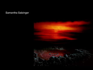 Samantha Salzinger
 
