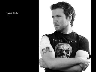 Ryan Toth
 