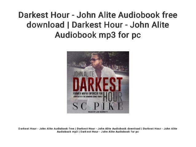 Darkest Hour - John Alite Audiobook Free Download | Darkest Hour - Jo…