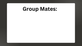 Group Mates: