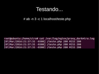Testando...
# ab -n 3 -c 1 localhost/teste.php
 