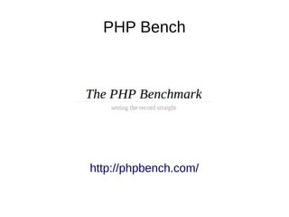 PHP Bench
http://phpbench.com/
 