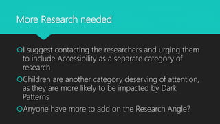 More Research needed
I suggest contacting the researchers and urging them
to include Accessibility as a separate category...