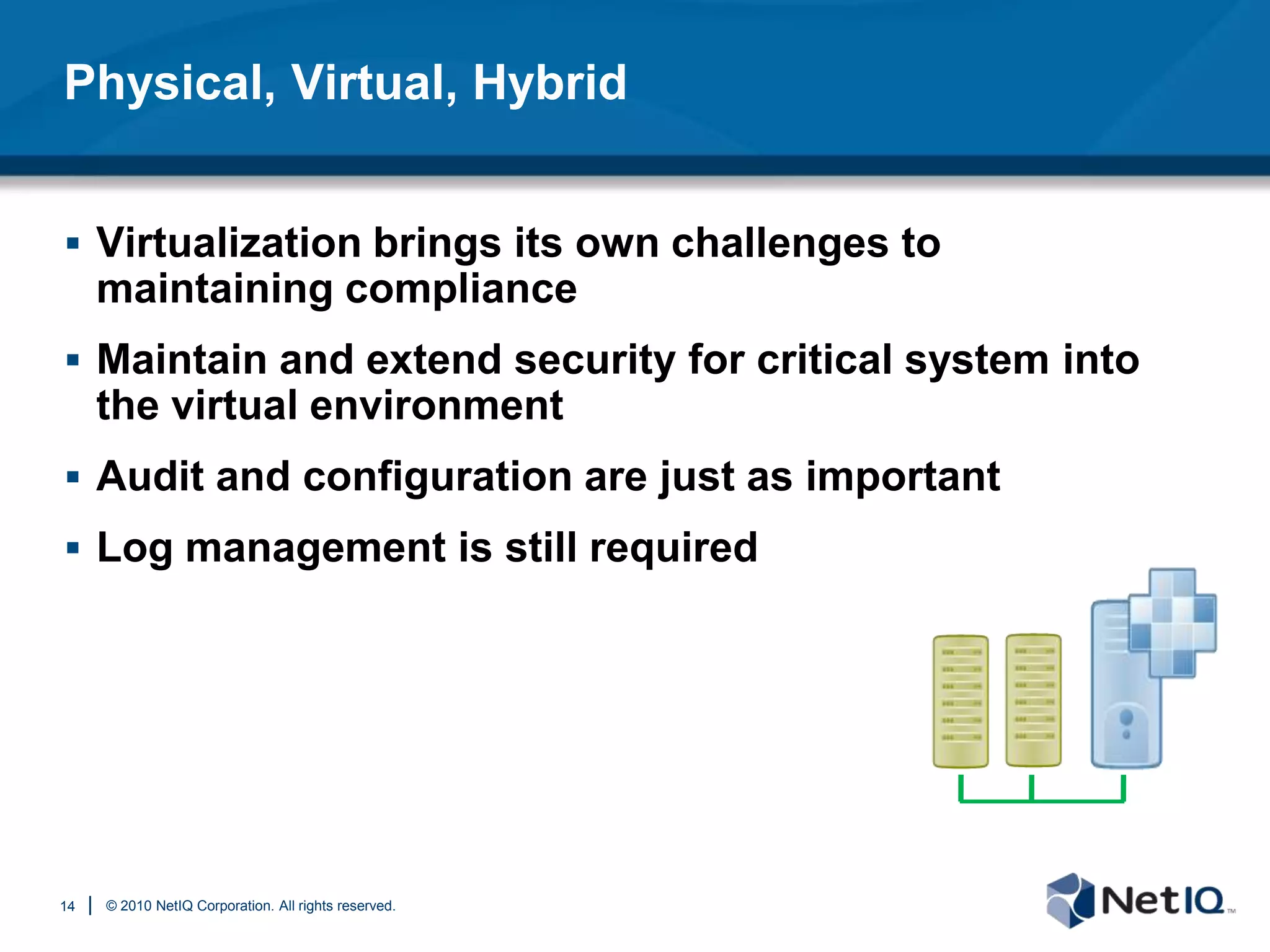 It’s a Brave New WorldCloud computing, virtualization and the consumerization of IT have led us to ask:Who has access to our data?Where are they accessing it from?How do I monitor privileged activity?7
