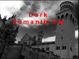 Dark Romanticism 