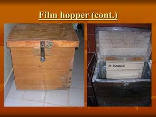 Film hopper (cont.)
 