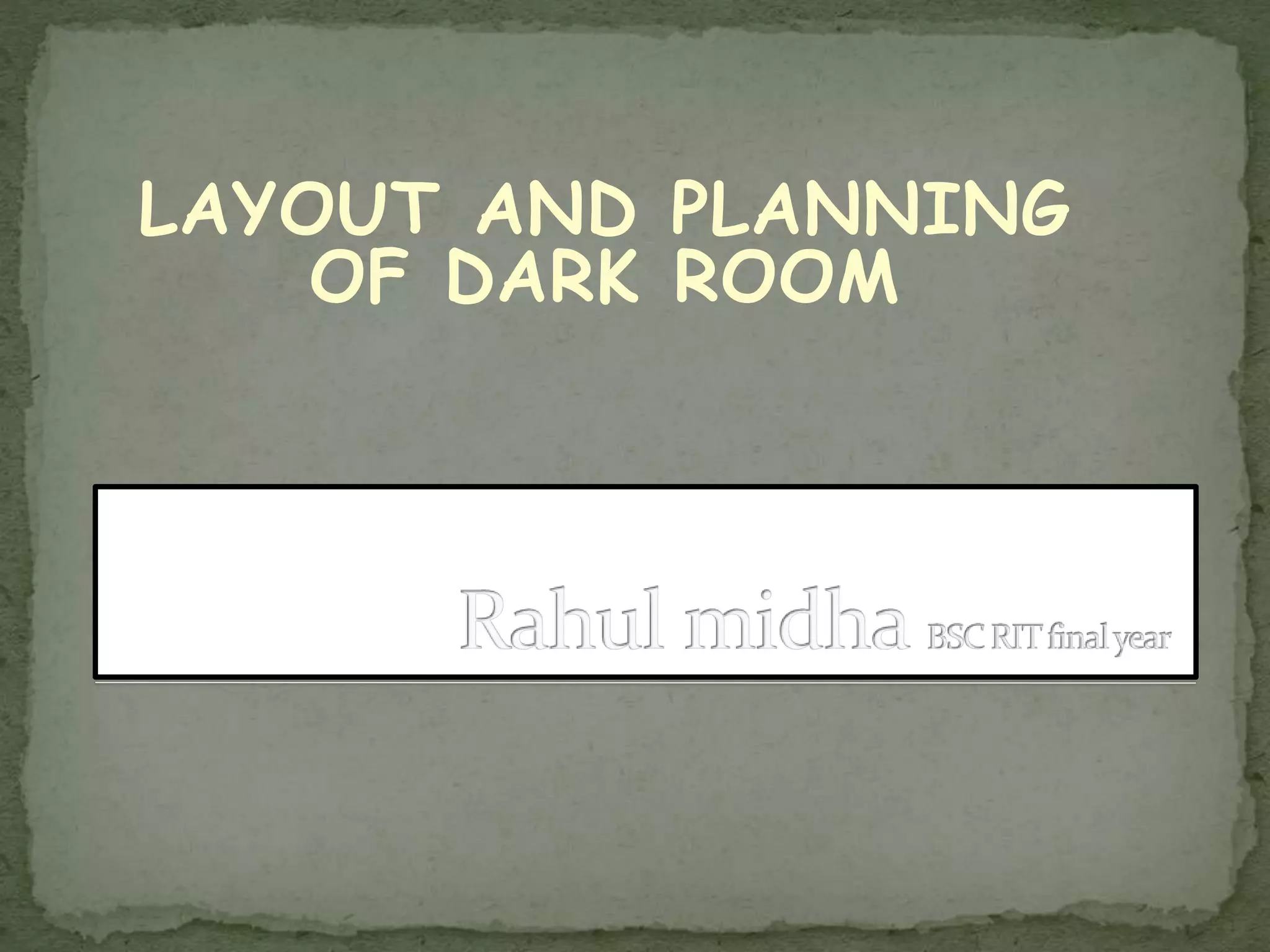 Darkroom layout 1 PPT