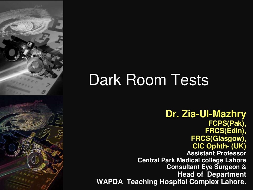 Dark room tests in ophthalmology