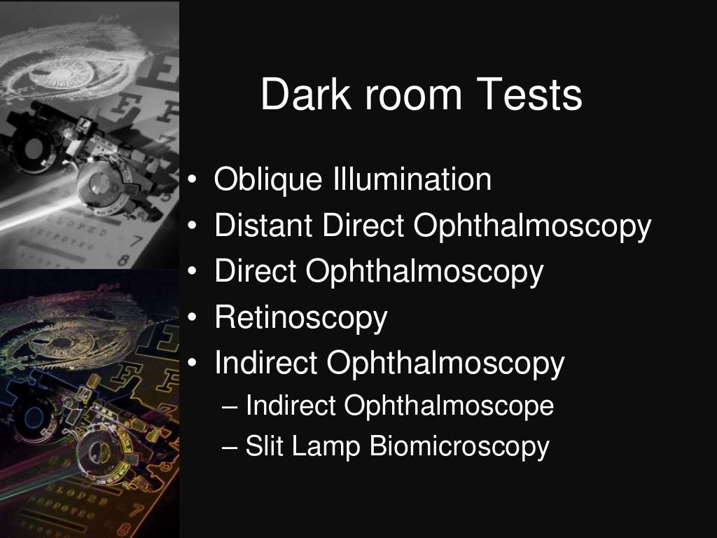 Dark room tests in ophthalmology