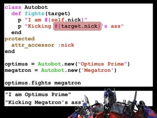 Base Conversions
$ irb> 12345.to_s(8)
$ irb> 12345.to_s(36)
$ irb> 1234.to_s(64)
=> "30071" # => Octal
=> "9ix" # That is an actual number
 