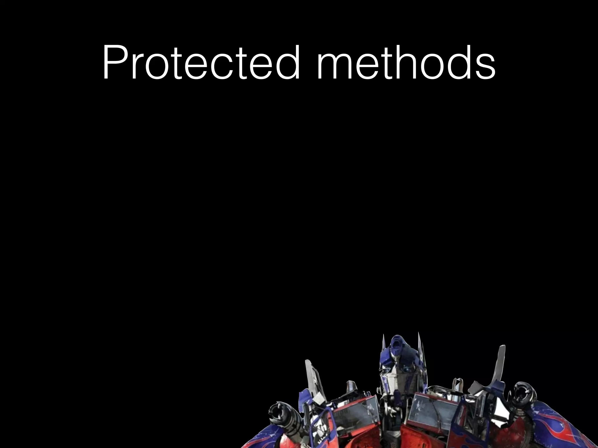Protected methods
 