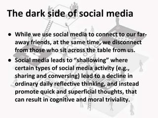 Social media? It’s serious! Understanding the dark side of social media ...