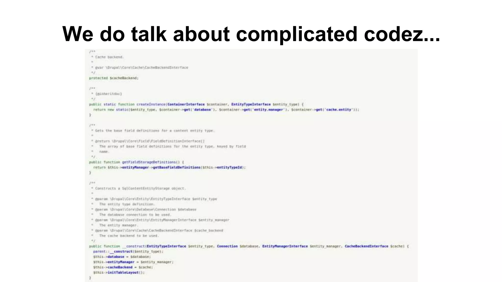 We do talk about complicated codez...
 