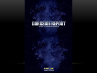 Darkside report