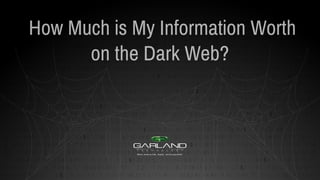 $
$
$
$
$
$
$
$
$
$
$
$
$
$
$
$
$
$
$
$
$
$
$
$
$
$
$
$
$
$
$
$
$
$
$
$
How Much is My Information Worth
on the Dark Web?
®
 