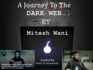 Journey To The Dark Web | PPT