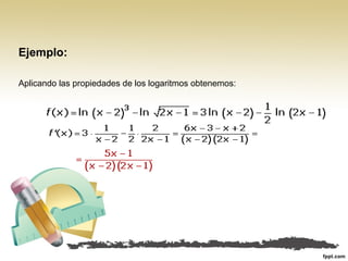 Aplicando las propiedades de los logaritmos obtenemos:
Ejemplo:
 