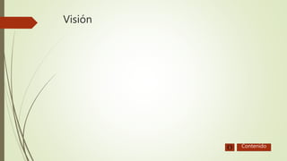 Visión
Contenido
