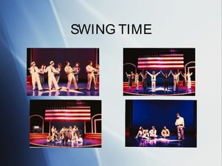 SWING TIME
 