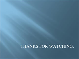 THANKS FOR WATCHING.
 