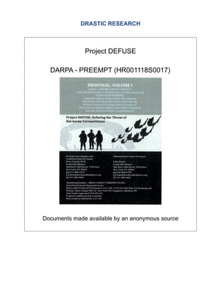DRASTIC RESEARCH
Project DEFUSE
DARPA - PREEMPT (HR001118S0017)
Documents made available by an anonymous source
 