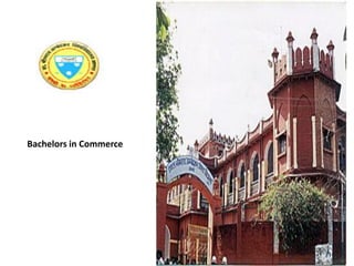 Bachelors in Commerce
 