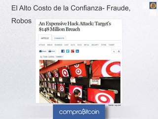 El Alto Costo de la Confianza- Fraude, 
Robos 
fuente: wsj.com 
 