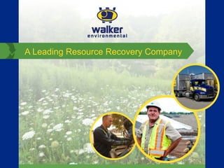A Leading Resource Recovery Company
 