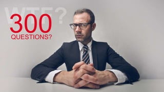 300QUESTIONS?
 