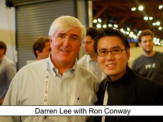 Darren Lee with Ron Conway
 