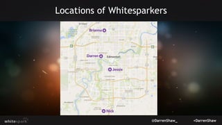 @DarrenShaw_ +DarrenShaw
Locations of Whitesparkers
 