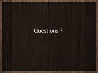 Questions ?
 