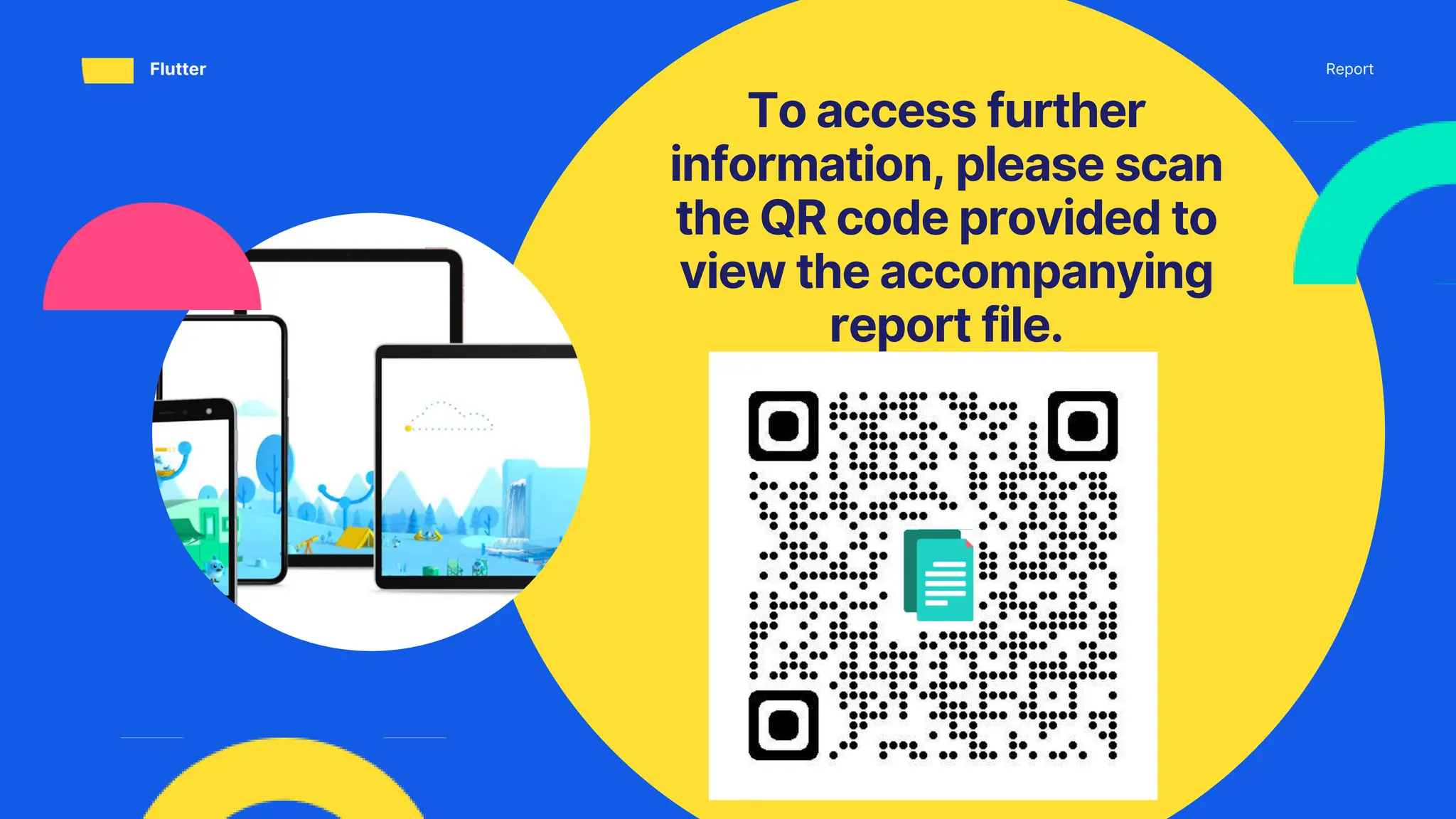 To access further
information, please scan
the QR code provided to
view the accompanying
report file.
Report
Flutter
 