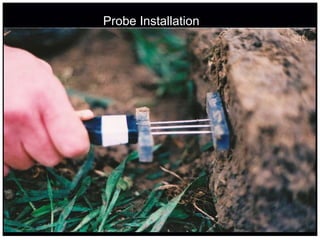 Probe Installation