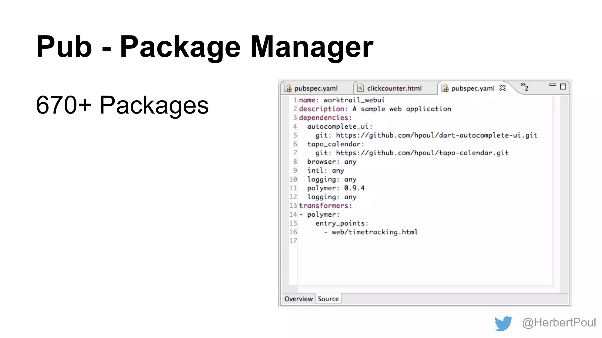 Pub - Package Manager
670+ Packages

@HerbertPoul

 