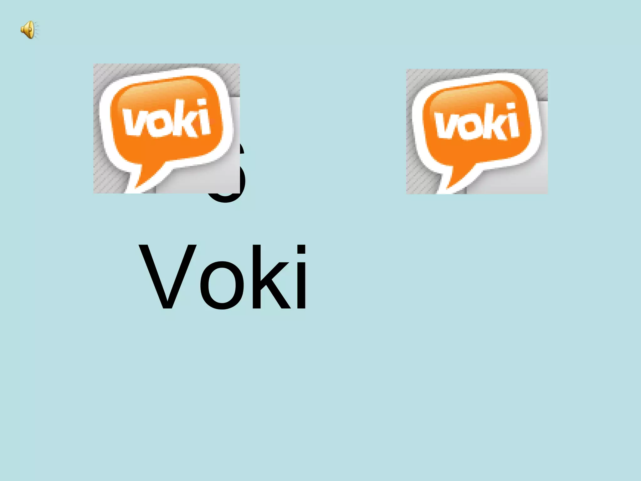 6  Voki  