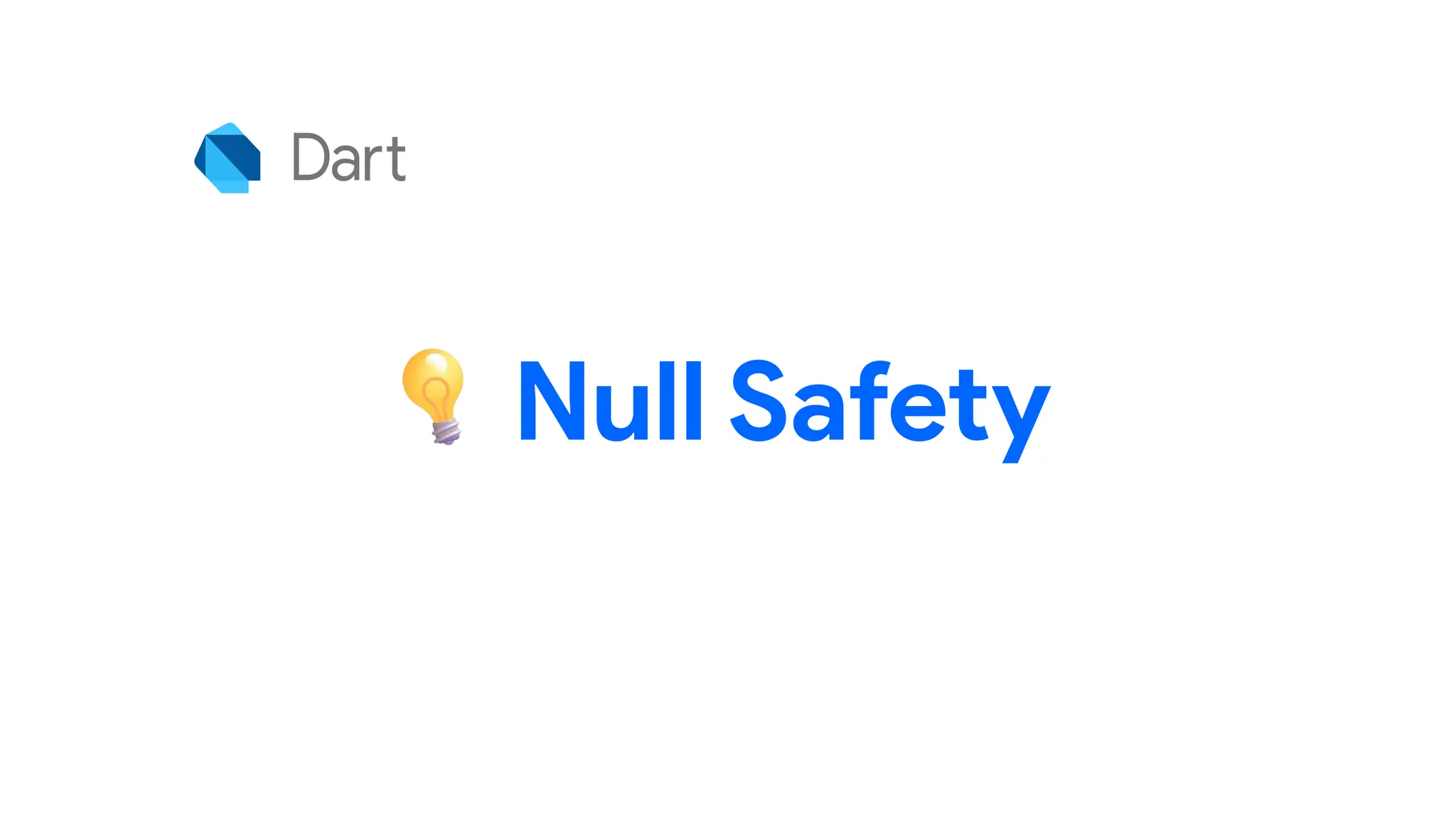 Null Safety
 