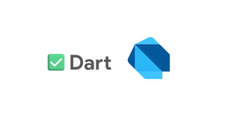 Dart
 
