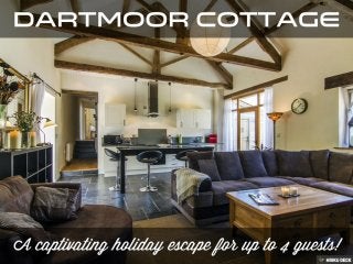Dartmoor Cottage ~ Beautiful Getaway