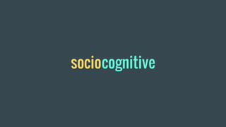 sociocognitive
 