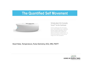 Products Bought Before They’re Real
• Scanadu’s medical scanner, Scout, $1.2 million on indiegogo
• Misfit Wearables’ acti...